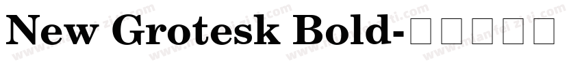 New Grotesk Bold字体转换